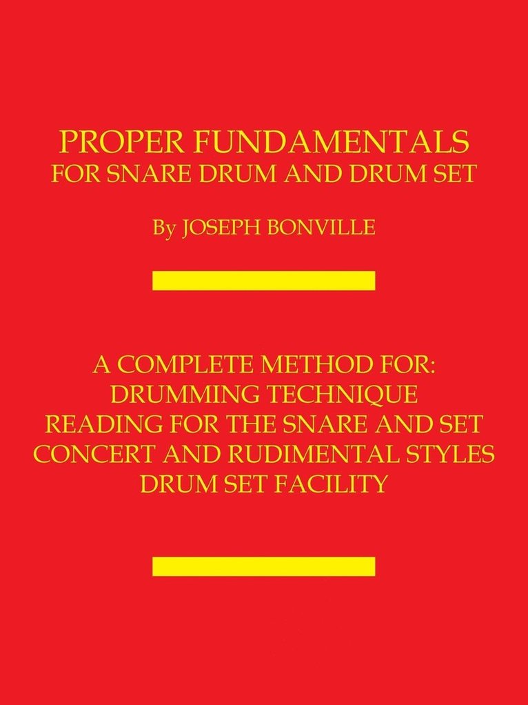 Proper Fundamentals for Snare Drum and Drum Set 1