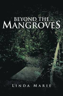 Beyond the Mangroves 1