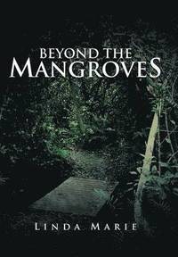 bokomslag Beyond the Mangroves