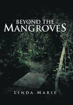 Beyond the Mangroves 1