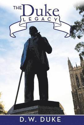 D W Duke, D. W. Duke - Duke Legacy, Inbunden