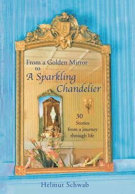 From a Golden Mirror to a Sparkling Chandelier 1