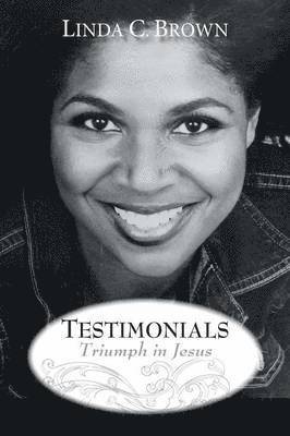 Linda C Brown, Linda C. Brown - Testimonials, Häftad