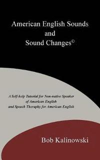 bokomslag American English Sounds and Sound Changes(c)