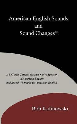 American English Sounds and Sound Changes(c) 1