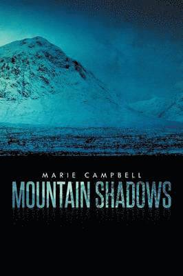 Marie Campbell - Mountain Shadows, Häftad