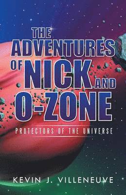 The Adventures of Nick and O-Zone 1