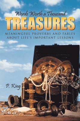 P King - Words Worth a Thousand Treasures, Häftad