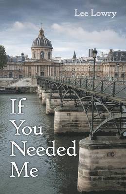 Lee Lowry - If You Needed Me, Häftad