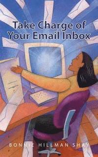 bokomslag Take Charge of Your Email Inbox