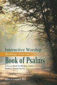 bokomslag Interactive Worship Readings from the Book of Psalms