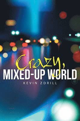 Crazy, Mixed-Up World 1