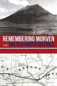 bokomslag Remembering Morven and the Old 660th District