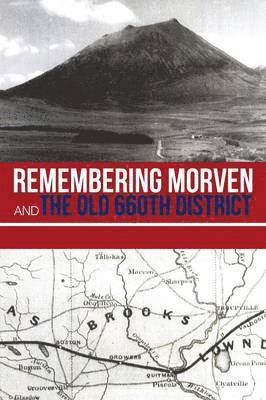 Remembering Morven and the Old 660th District 1