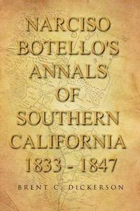 bokomslag Narciso Botello's Annals of Southern California 1833 - 1847