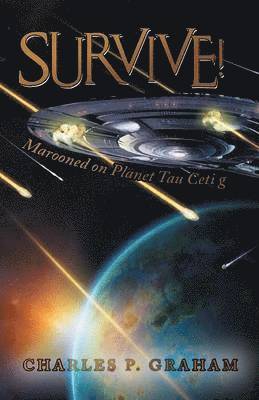 Charles P Graham, Charles P. Graham - Survive!, Häftad