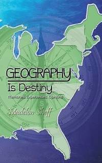 bokomslag Geography Is Destiny