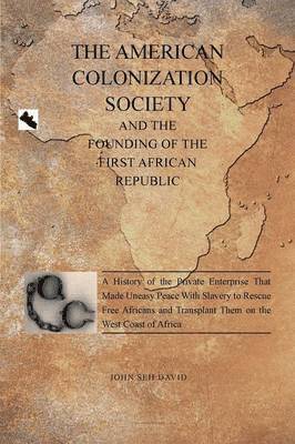 The American Colonization Society 1