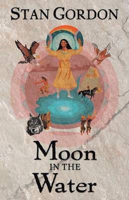Stan Gordon - Moon in the Water, Häftad