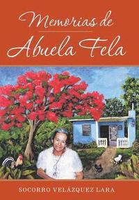 bokomslag Memorias De Abuela Fela
