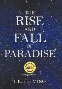 bokomslag The Rise and Fall of Paradise