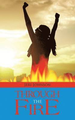 Jeri Johnson - Through the Fire, Häftad