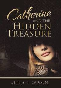 bokomslag Catherine and the Hidden Treasure