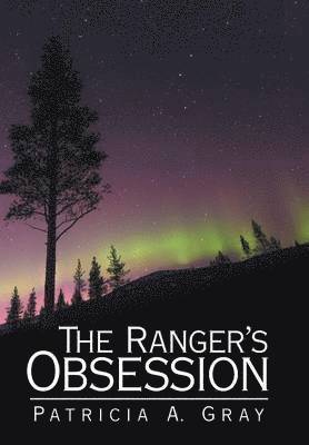 The Ranger's Obsession 1