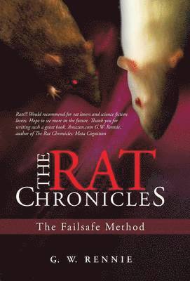 G W Rennie, G. W. Rennie - Rat Chronicles, Inbunden