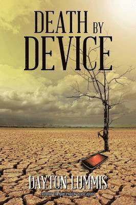 Dayton Lummis - Death by Device, Häftad