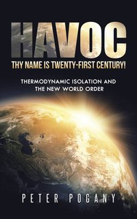 bokomslag Havoc, Thy Name Is Twenty-First Century!