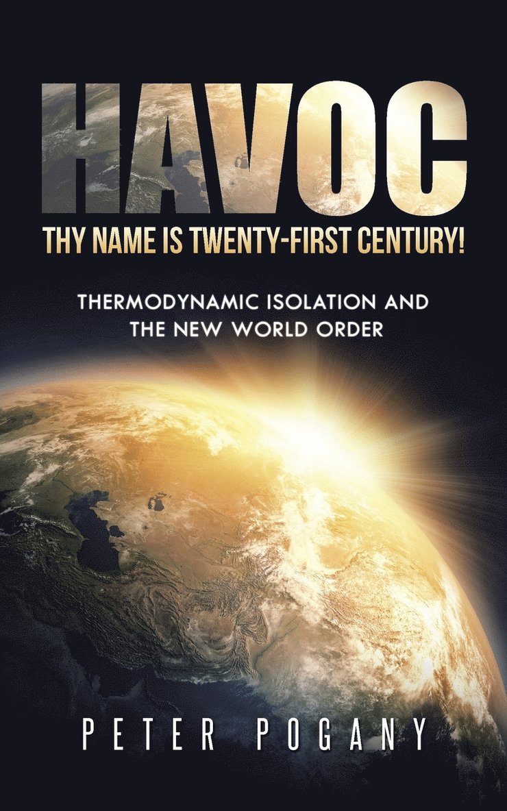 Havoc, Thy Name Is Twenty-First Century! 1