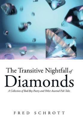 The Transitive Nightfall of Diamonds 1