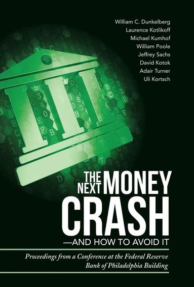 bokomslag The Next Money Crash-and How to Avoid It