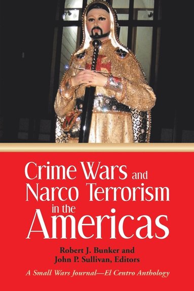 bokomslag Crime Wars and Narco Terrorism in the Americas