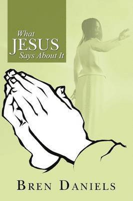 What Jesus Says about It 1