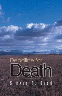 Steven R Head, Steven R. Head - Deadline for Death, Häftad