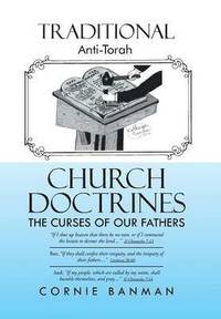 bokomslag Traditional Anti-Torah Church Doctrines