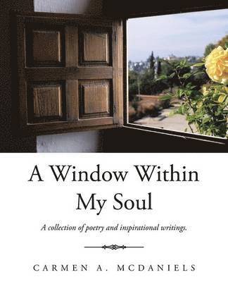 A Window Within My Soul 1