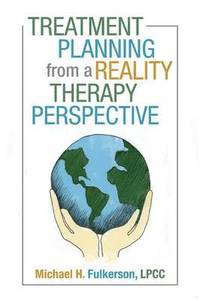 bokomslag Treatment Planning from a Reality Therapy Perspective