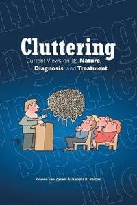 bokomslag Cluttering: Current Views on Its Nature, Diagnosis, and Treatment