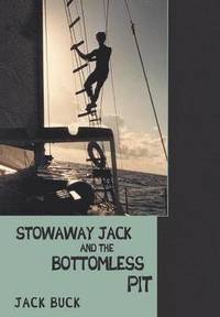 bokomslag Stowaway Jack and the Bottomless Pit