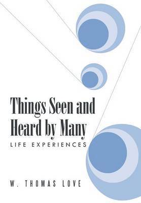 Things Seen and Heard by Many 1