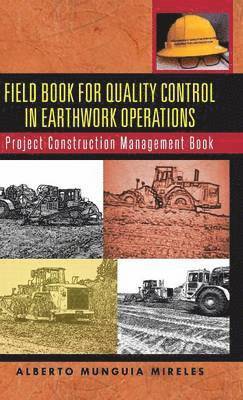 bokomslag Field Book for Quality Control in Earthwork Operations