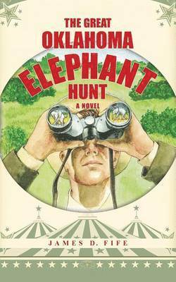bokomslag Great Oklahoma Elephant Hunt