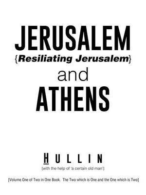 Jerusalem {Resiliating Jerusalem} and Athens 1