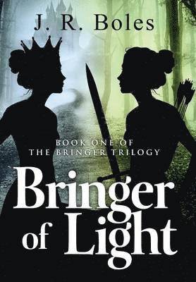 J R Boles, J. R. Boles - Bringer of Light, Inbunden