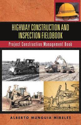 Highway Construction and Inspection Fieldbook 1