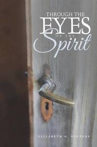 bokomslag Through the Eyes of the Spirit
