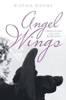 Nichole Conley - Angel Wings, Häftad
